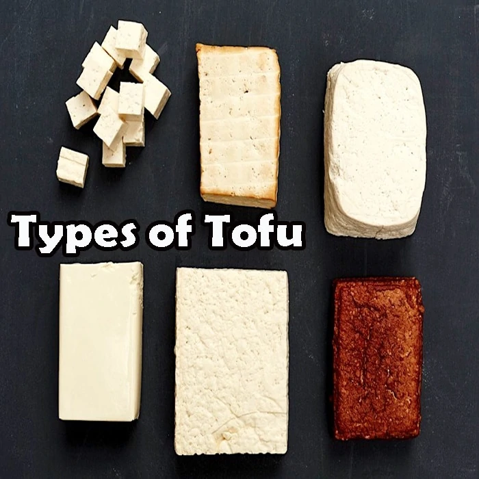 Types of Tofu